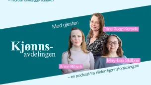  Lyseblå og mrøekgrønne flater. Tekst: "#23 Fra piskestraff til samtykkelov - hvordan forebygge voldtekt?" Kjønnsavdelingens logo. Tekst: "Med gjester:" og bilde og navn på Anne Bitsch, Trine Rogg Korsvik, May-Len Skilbrei.