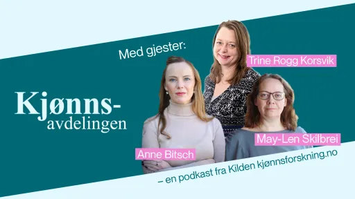 Logoen til kjønnsavdelingen, med tekst "Med gjester:" og navn og bilde av Anne Bitsch, Trine Rogg Korsvik og May-Len Skilbrei. 